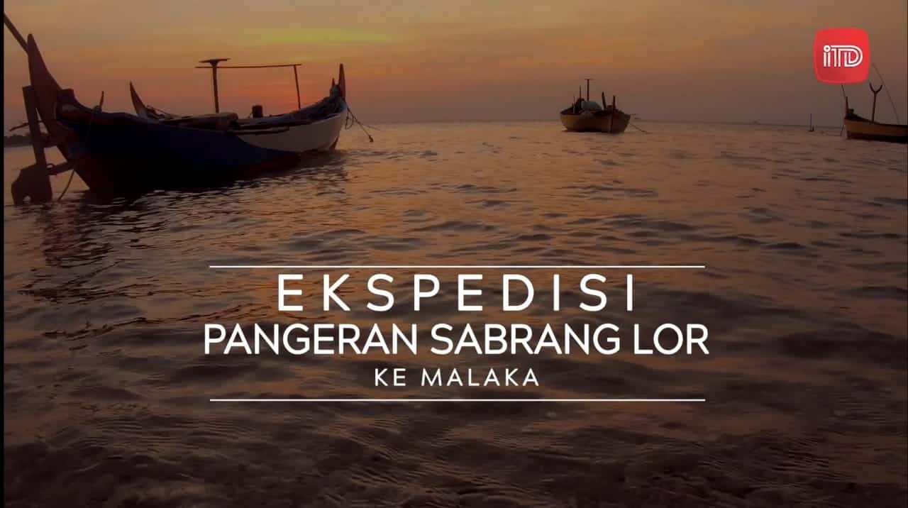 Ekspedisi Pangeran Sabrang Lor ke Malaka - IslamToday